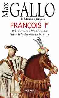 Francois 1er de MAX GALLO