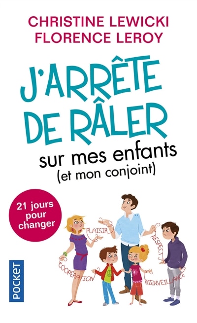 Front cover_J'arrête de râler sur mes enfants (et mon conjoint) : 21 jours pour changer