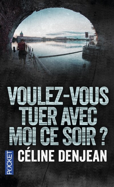 Front cover_Voulez-vous tuer avec moi ce soir ?