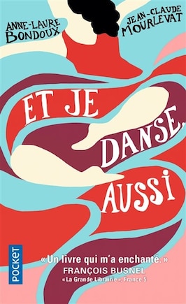 Et je danse, aussi