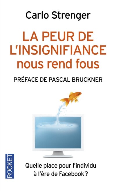 La peur de l'insignifiance nous rend fous