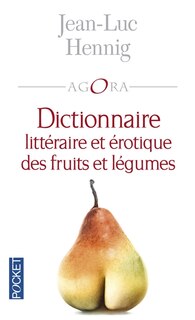 Front cover_Dictionnaire littéraire et érotique des fruits et légumes