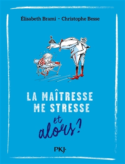 Couverture_La maîtresse me stresse, et alors ?