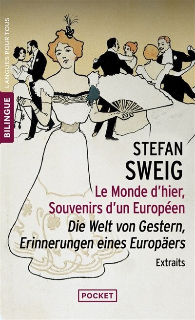 Front cover_Le monde d'hier : souvenirs d'un Européen : extraits = Die Welt von Gestern, Erinnerungen eines Europäers