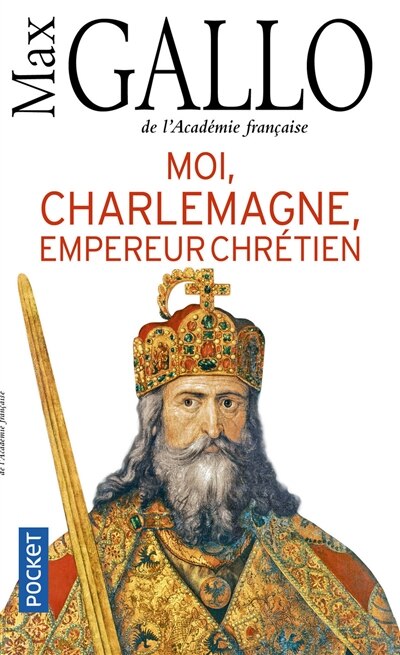 Front cover_Moi, Charlemagne, empereur chr&eacute;tien