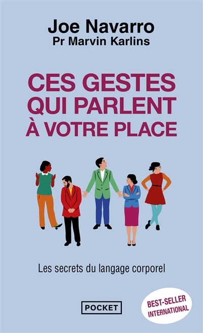 Ces gestes qui parlent à votre place: les secrets du langage corporel