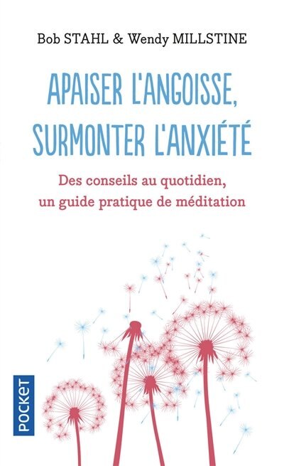 Couverture_Apaiser l'angoisse, surmonter l'anxiété