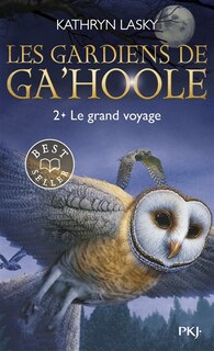 Couverture_Les gardiens de Ga'Hoole, Vol. 2. Le grand voyage