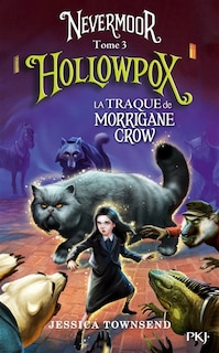 Couverture_Hollowpox : la traque de Morrigane Crow
