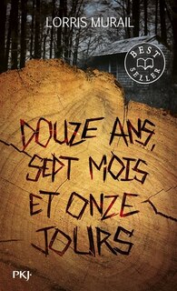 Couverture_DOUZE ANS, SEPT MOIS ET ONZE JOURS