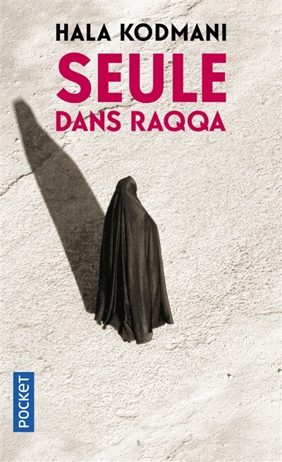 Front cover_Seule dans Raqqa