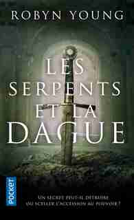 LES SERPENTS ET LA DAGUE de Robyn Young