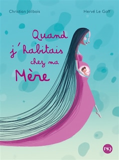 Front cover_Quand j'habitais chez ma mère