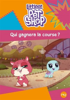 Front cover_Littlest Petshop Tome 3 Qui Gagnera La Course?