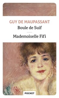 BOULE DE SUIF - MADEMOISELLE FIFI