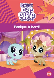 Couverture_LITTLEST PET SHOP TOME 4 PANIQUE A BORD