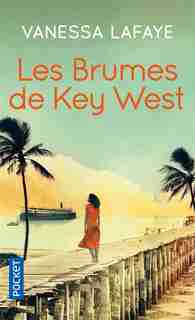 LES BRUMES DE KEY WEST de Vanessa Lafaye
