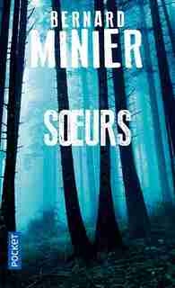 SOEURS de Bernard Minier