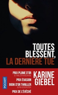 Front cover_Toutes blessent, la dernière tue