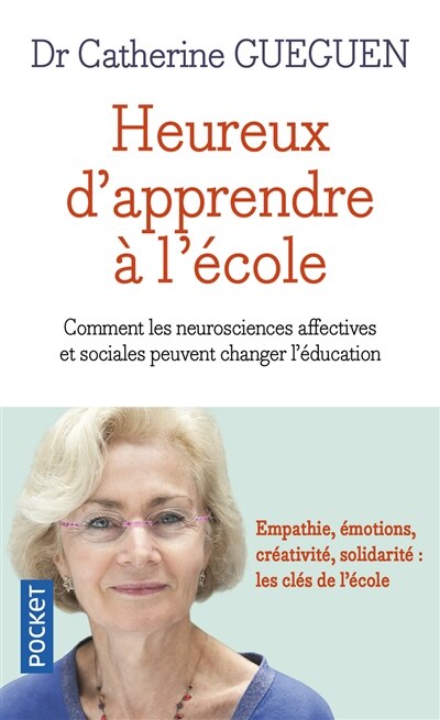 Front cover_Heureux d'apprendre à l'école : comment les neurosciences affectives et sociales peuvent changer l'éducation