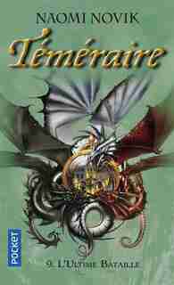 TEMERAIRE - TOME 9 de Naomi Novik