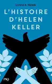 L'HISTOIRE D'HELEN KELLER