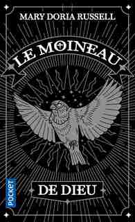 Le Moineau De Dieu de Mary Doria Russell