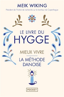 Le livre du hygge: mieux vivre