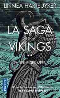 La saga des Vikings Tome 2 La reine des mers de Linnea Hartsuyker