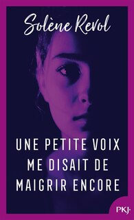 Couverture_Une petite voix me disait de maigrir encore