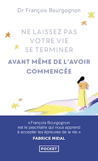Front cover_Ne laissez pas votre vie se terminer avant même de l'avoir commencée