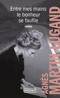 Couverture_Entre mes mains le bonheur se faufile