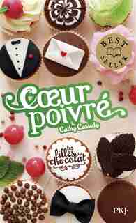 Les filles au chocolat Tome 5 3/4 Coeur poivré de Cathy Cassidy