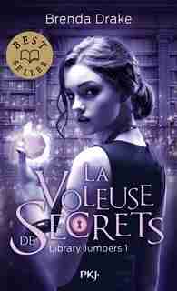 Library Jumpers Tome 1 La Voleuse De Secrets de Brenda Drake