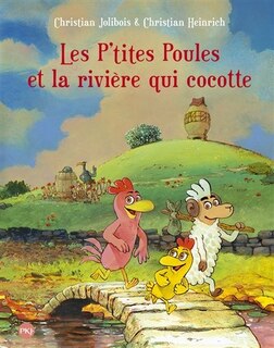 Couverture_Les p'tites poules et la rivière qui cocotte