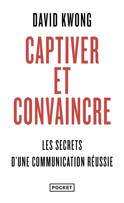 Front cover_Captiver et convaincre : 7 principes qui changent tout