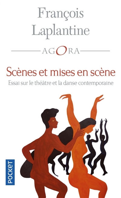 Couverture_Scènes et mises en scène : essai sur le théâtre et la danse contemporaine