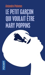 Front cover_Le petit garçon qui voulait être Mary Poppins