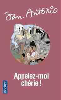 San-Antonio: Appelez-moi chérie de SAN-ANTONIO