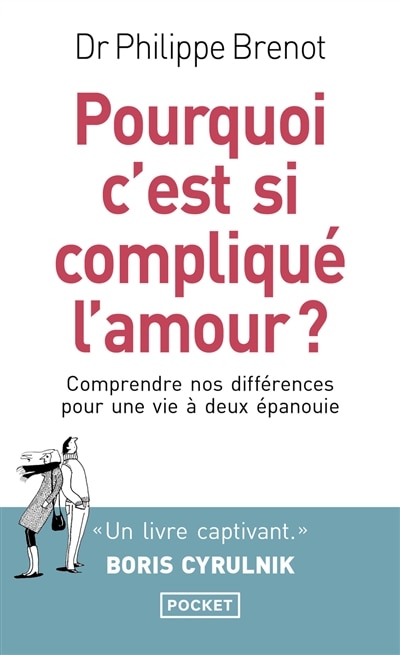 Front cover_Pourquoi c'est si compliqué l'amour ? : comprendre nos différences pour une vie à deux épanouie