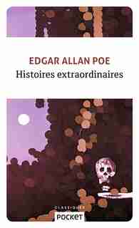 Histoires Extraordinaires de Edgar Allan Poe