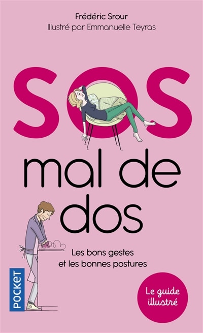 Front cover_SOS mal de dos : les bons gestes et les bonnes postures : le guide illustré