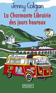 La charmante librairie des jours heureux de Jenny Colgan