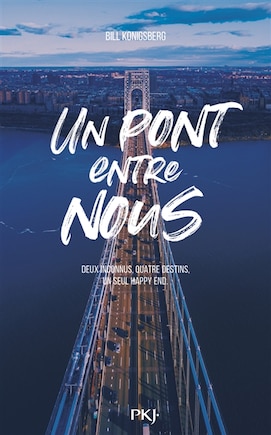 Un pont entre nous