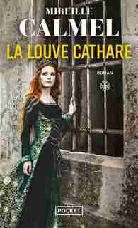 La louve cathare Tome 1 de Mireille Calmel