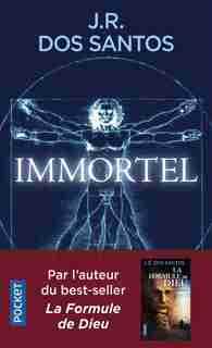 Immortel : le premier être humain immortel est déjà né de Jose Rodrigues Santos