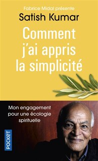 Front cover_Comment j'ai appris la simplicité : mon engagement pour une écologie spirituelle