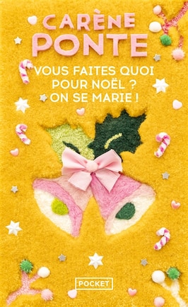 Vous faites quoi pour Noël ?: on se marie !