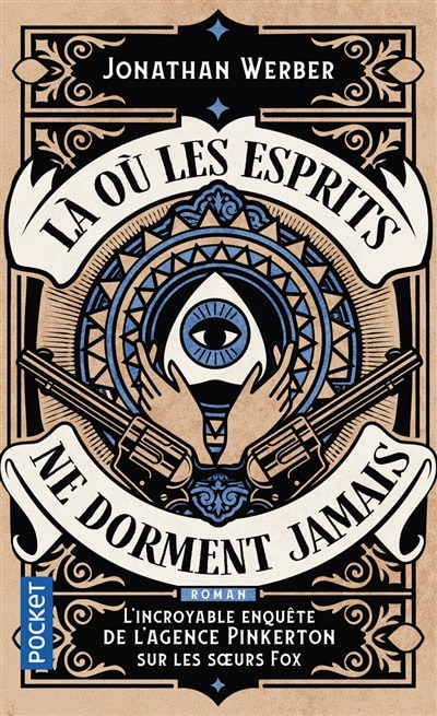 Front cover_Là où les esprits ne dorment jamais : l'incroyable enquête de l'agence Pinkerton sur les soeurs Fox