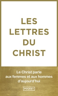 Couverture_Les lettres du Christ : les 9 lettres et les articles : le Christ parle aux femmes et aux hommes d'aujourd'hui